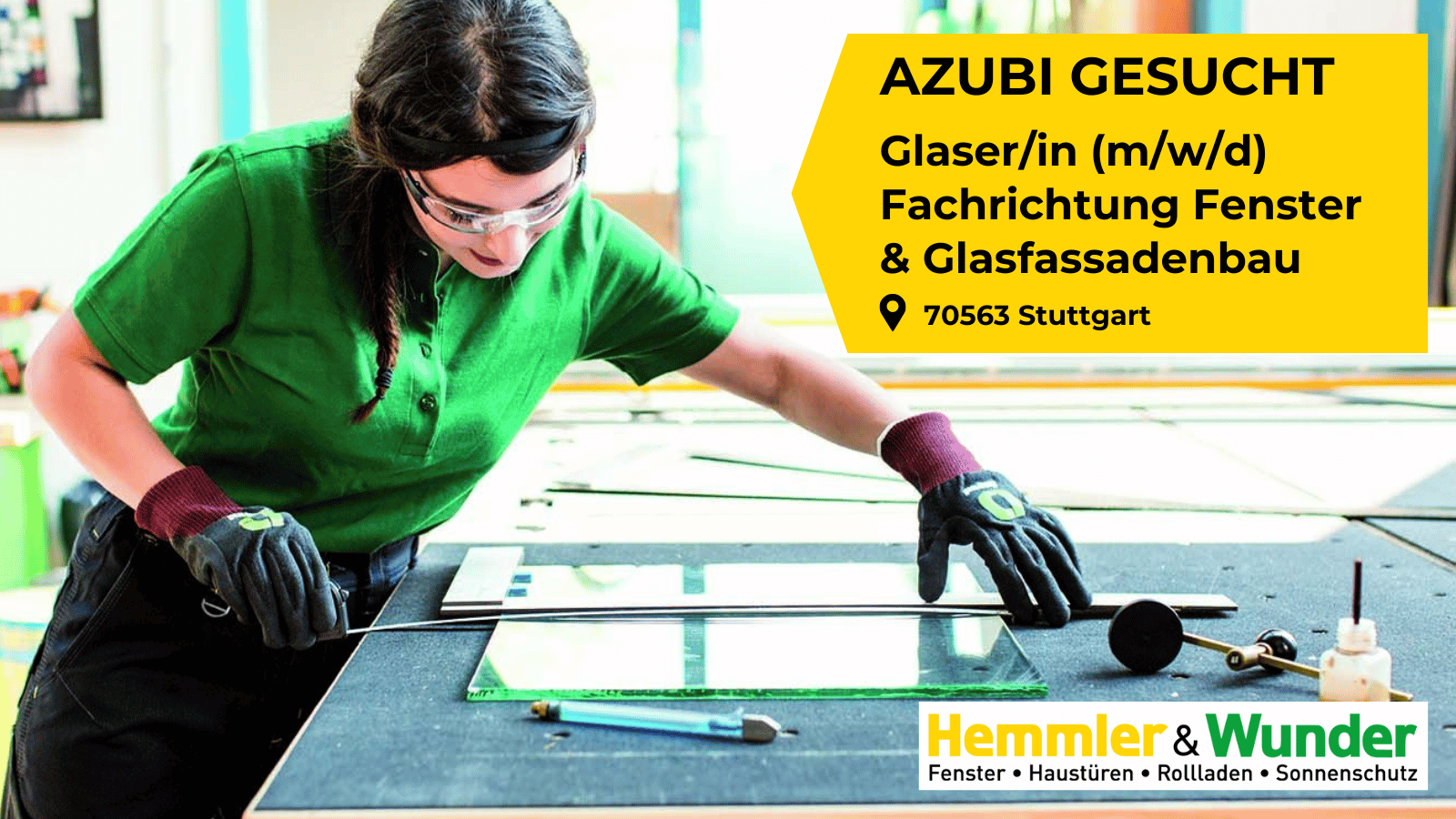 Wir bilden aus: Azubi Glaser/in gesucht Hemmler und Wunder Wir bilden aus: Azubi Glaser/in gesucht Hemmler und Wunder